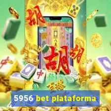 5956 bet plataforma